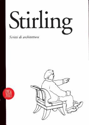 James Stirling : Writings on Architecture 8881183234 Book Cover