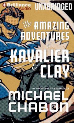The Amazing Adventures of Kavalier & Clay 1455882992 Book Cover