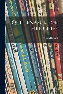 Quillenback for Fire Chief 1013600916 Book Cover