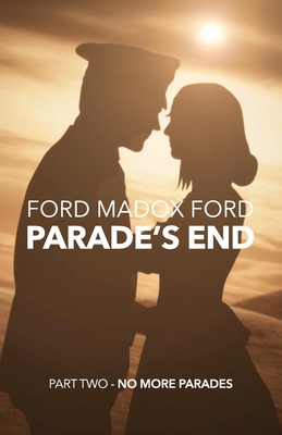 Parade's End - Part Two - No More Parades 1447461282 Book Cover