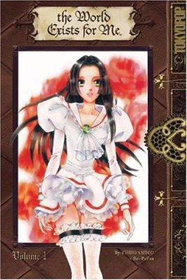 The World Exists for Me Volume 1 1598160346 Book Cover
