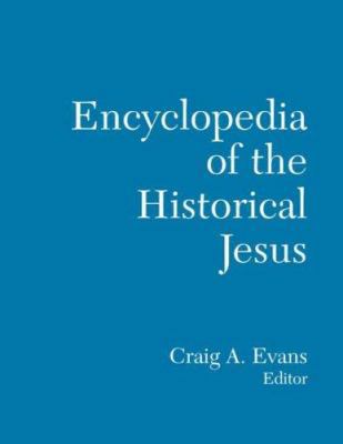 The Routledge Encyclopedia of the Historical Jesus 0415975697 Book Cover