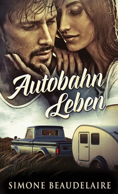 Autobahn Leben [German] 4824154995 Book Cover