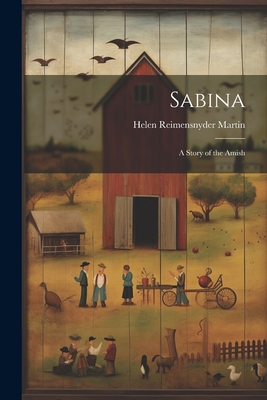 Sabina: A Story of the Amish 1021197955 Book Cover