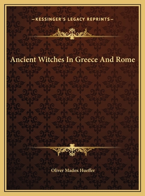 Ancient Witches In Greece And Rome 1169471722 Book Cover