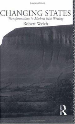 Changing States: Transformations in Modern Iris... 0415093619 Book Cover