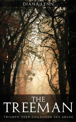 The Treeman: Triumph Over Childhood Sex Abuse B0FHJ7NZYK Book Cover