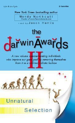 The Darwin Awards II: Unnatural Selection 1885408765 Book Cover