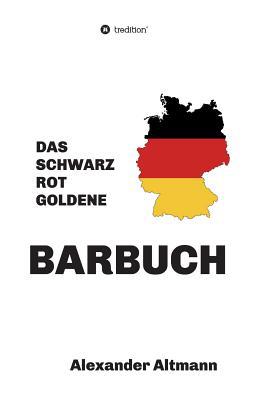 Das schwarzrotgoldene Barbuch [German] 3748228848 Book Cover