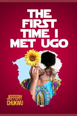 The First Time I Met Ugo B0GJ5Y76D3 Book Cover