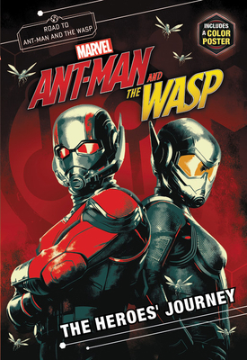 Marvel's Ant-Man and the Wasp: The Heroes' Journey 0316480487 Book Cover