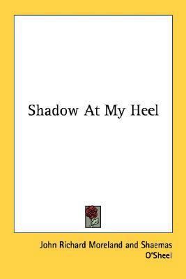 Shadow At My Heel 1432576232 Book Cover