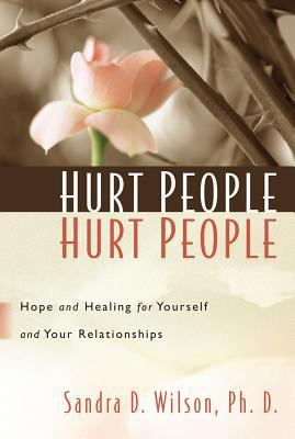 Hurt People Hurt People: Hope and Healing for Y... 1572930160 Book Cover