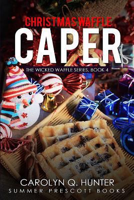 Christmas Waffle Caper 198178988X Book Cover