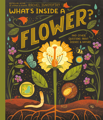 What's Inside a Flower?: And Other Questions ab... 0593176472 Book Cover