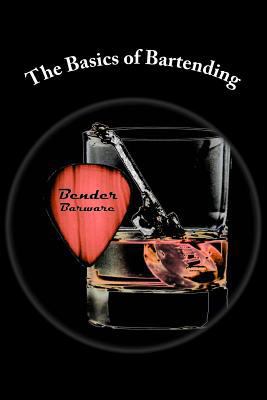 The Basics of Bartending 1539933830 Book Cover