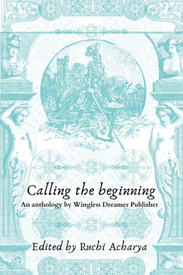 Calling the beginning B09MHRXDGT Book Cover