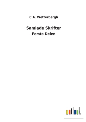 Samlade Skrifter: Femte Delen [Swedish] 3752476141 Book Cover