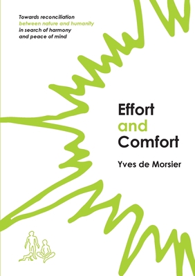 Effort and Comfort: Towards reconciliation betw... 1922890480 Book Cover