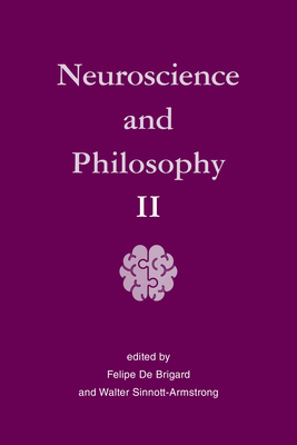 Neuroscience and Philosophy II 0262055902 Book Cover