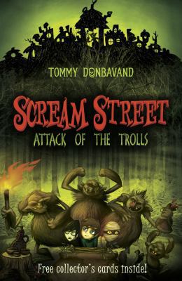 Scream Street 8: Attack of the Trolls 1406319139 Book Cover