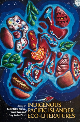 Indigenous Pacific Islander Eco-Literatures 082489104X Book Cover