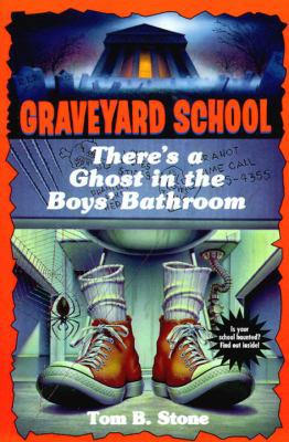 There's a Ghost in the Boy's Bathroom 0553483455 Book Cover
