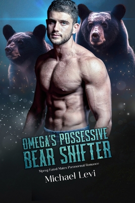 Omega's Possessive Bear Shifter: Mpreg Fated Ma... B0CFZ889P4 Book Cover