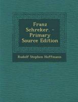 Franz Schreker. [German] 1295124602 Book Cover