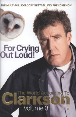 For Crying Out Loud: The World According to Cla... 0718154401 Book Cover