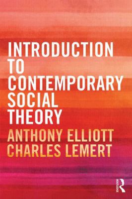 Introduction to Contemporary Social Theory 041552573X Book Cover