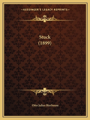 Stuck (1899) [German] 1166958469 Book Cover