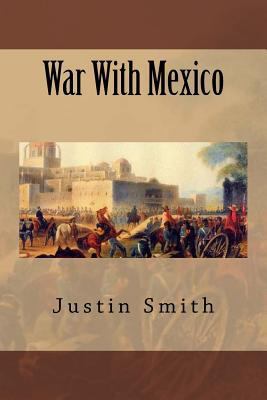 War With Mexico 1508654751 Book Cover