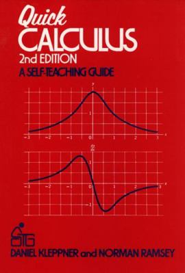 Quick Calculus: A Self-Teaching Guide 0471827223 Book Cover