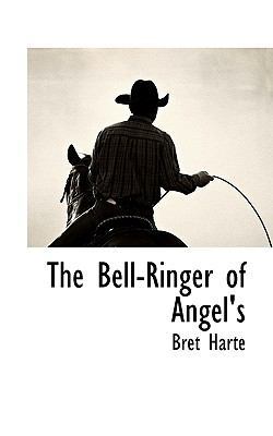 The Bell-Ringer of Angel's [Large Print] 1116639181 Book Cover