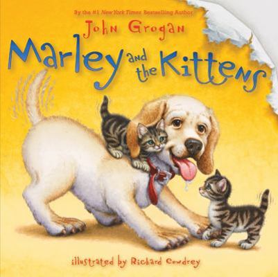 Marley and the Kittens 0061714879 Book Cover