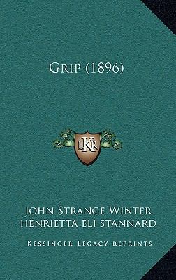 Grip (1896) 1164292161 Book Cover