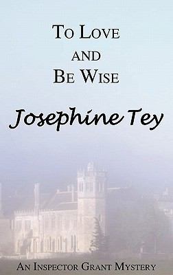 To Love and Be Wise 1849025991 Book Cover