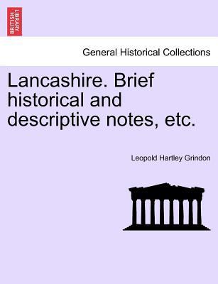 Lancashire. Brief Historical and Descriptive No... 1241599955 Book Cover