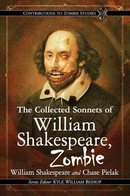 The Collected Sonnets of William Shakespeare, Z... 147667115X Book Cover