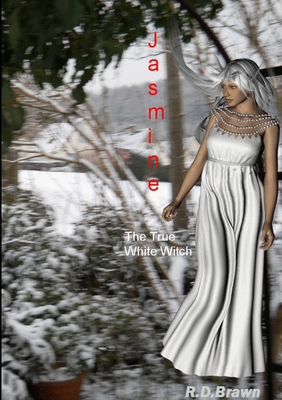 Jasmine: The True White Witch 129143500X Book Cover
