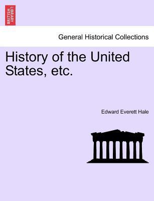 History of the United States, Etc. 1241466866 Book Cover