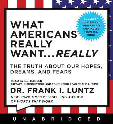 What Americans Really Want...Really: The Truth ... 1401394353 Book Cover