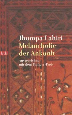 Melancholie der Ankunft [German] 3442729785 Book Cover