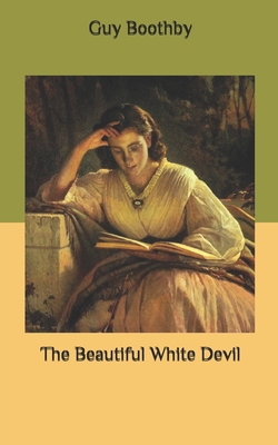 The Beautiful White Devil B087L31KGM Book Cover