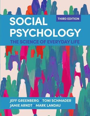 Social Psychology: The Science of Everyday Life 1319359310 Book Cover