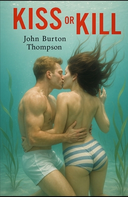 Kiss or Kill 1734429585 Book Cover
