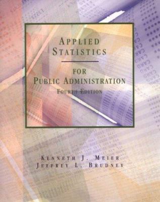 Applied Statistics for Public Administration 0030193788 Book Cover