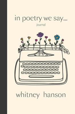 In Poetry We Say Journal B0DTMSXJ5H Book Cover