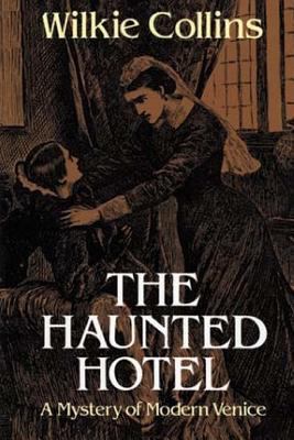 The Haunted Hotel: A Mystery of Modern Venice 1983593230 Book Cover